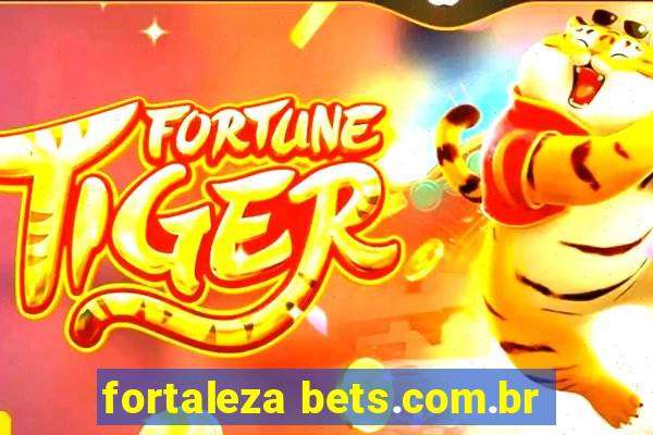 fortaleza bets.com.br